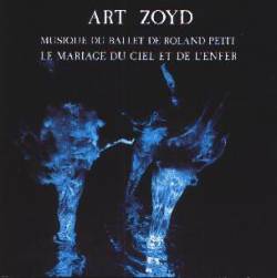 Art Zoyd : Le Mariage du Ciel et de l'Enfer